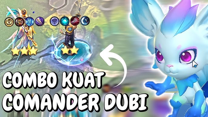 Rekomendasi Combo Sinergi untuk Commander Dubi Magic Chess: Go Go