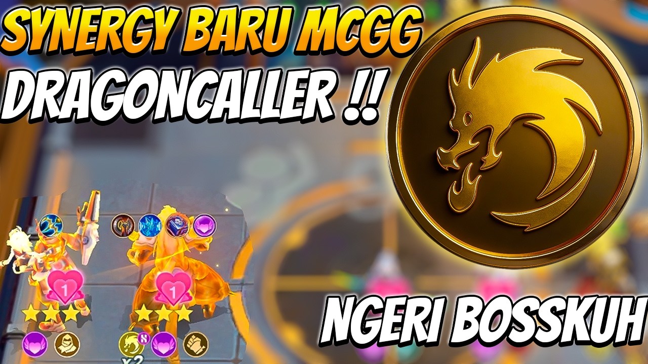 Tips Hancurkan Sinergi Dragoncaller Magic Chess Go Go
