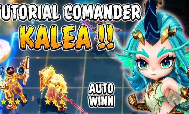 Strategi Ultra Sinergi Kishin Bersama Commander Kalea Magic Chess Go Go